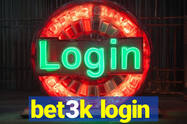 bet3k login