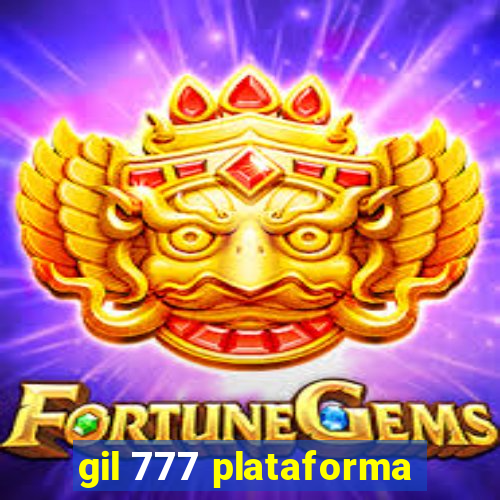 gil 777 plataforma