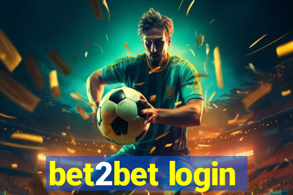 bet2bet login