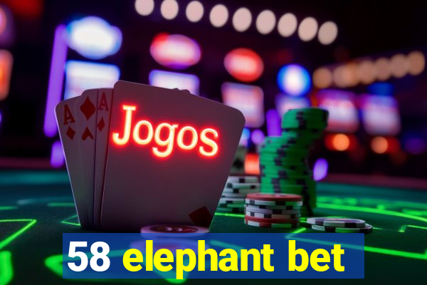 58 elephant bet