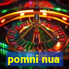 pomni nua