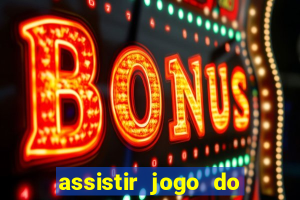 assistir jogo do corinthians ao vivo vto