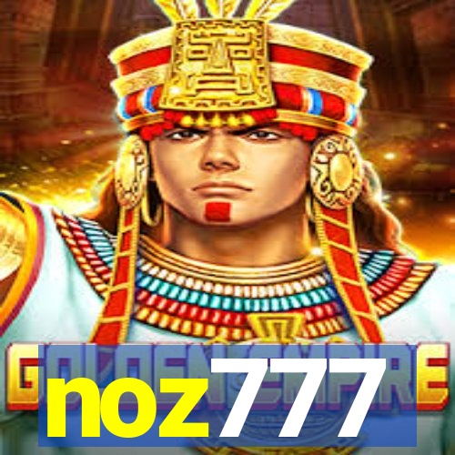 noz777