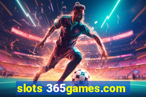 slots 365games.com