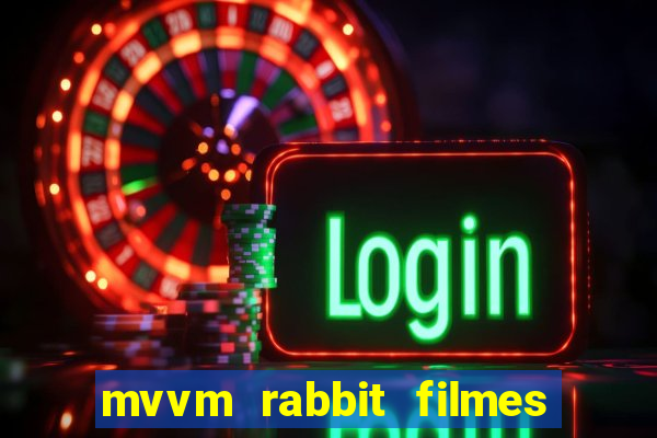 mvvm rabbit filmes e séries download