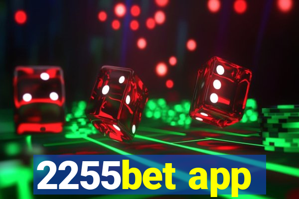 2255bet app