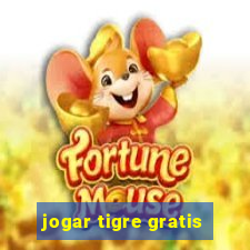 jogar tigre gratis