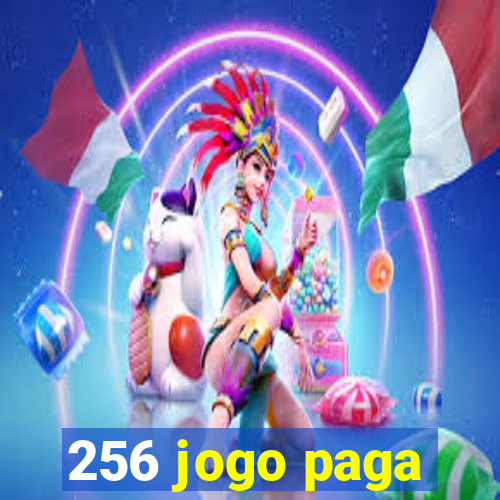 256 jogo paga