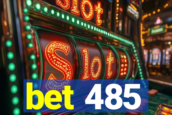 bet 485