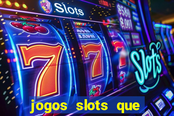 jogos slots que pagam no cadastro