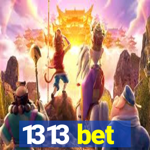 1313 bet