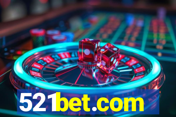 521bet.com