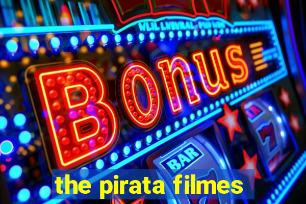 the pirata filmes