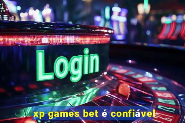 xp games bet é confiável