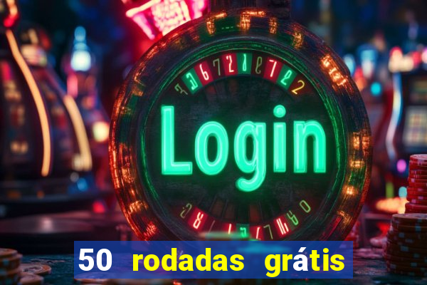 50 rodadas grátis sem depósito