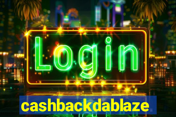 cashbackdablaze