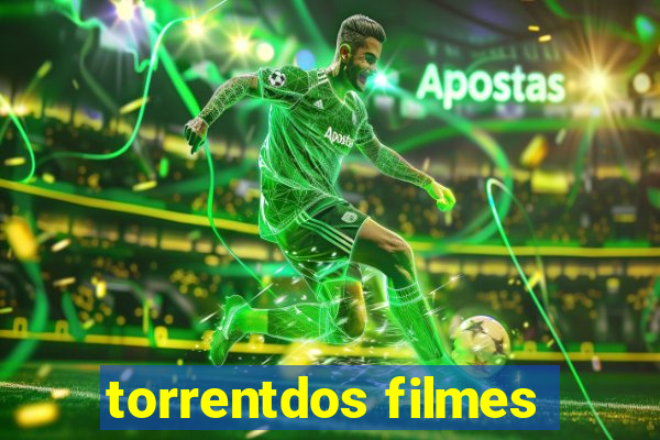 torrentdos filmes