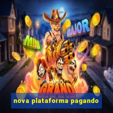 nova plataforma pagando