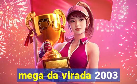 mega da virada 2003