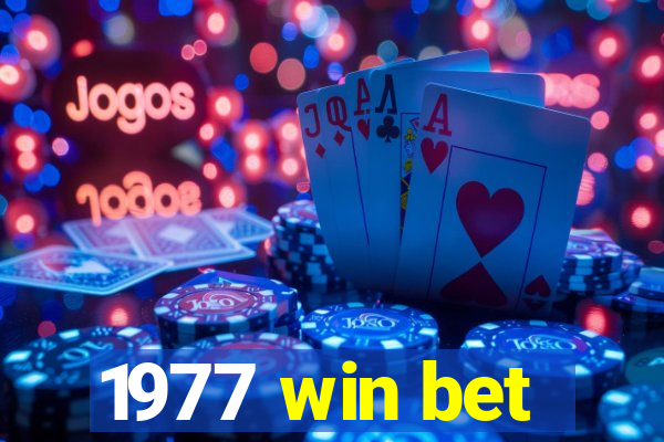 1977 win bet