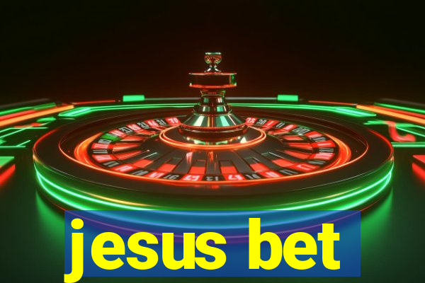 jesus bet