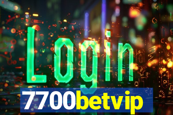 7700betvip