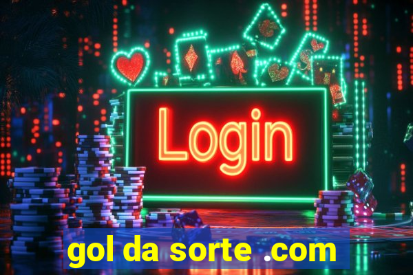 gol da sorte .com