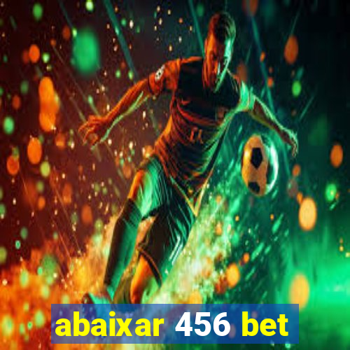 abaixar 456 bet