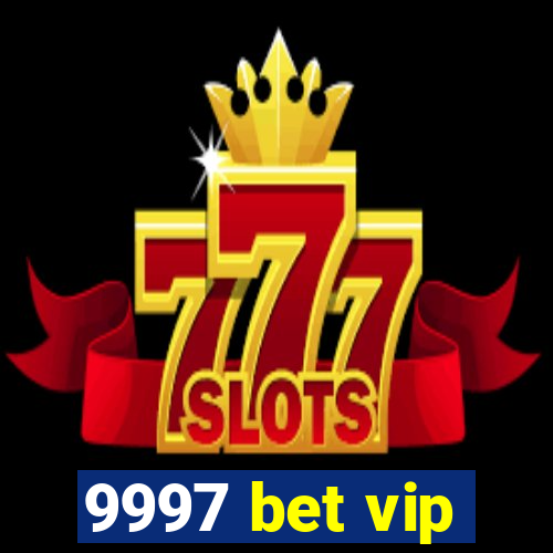 9997 bet vip