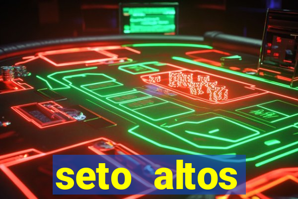 seto altos parametros para mim e para os outros