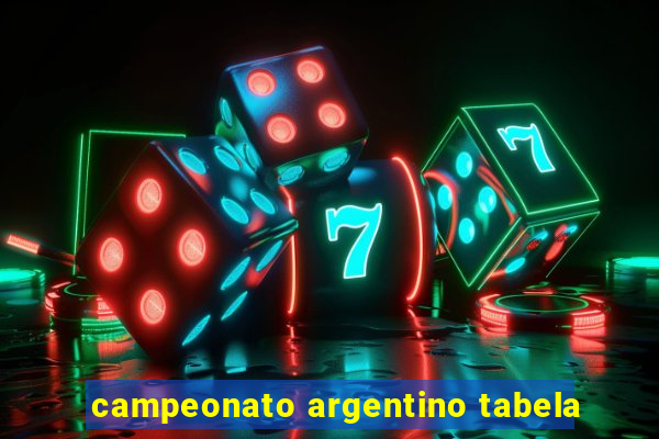 campeonato argentino tabela