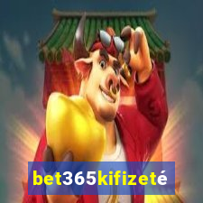 bet365kifizetés