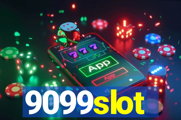 9099slot