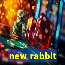 new rabbit