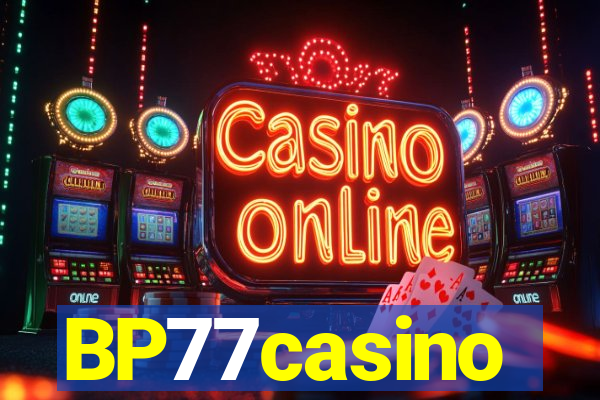 BP77casino