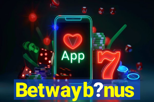 Betwayb?nus