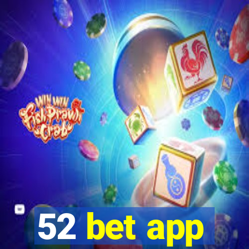 52 bet app