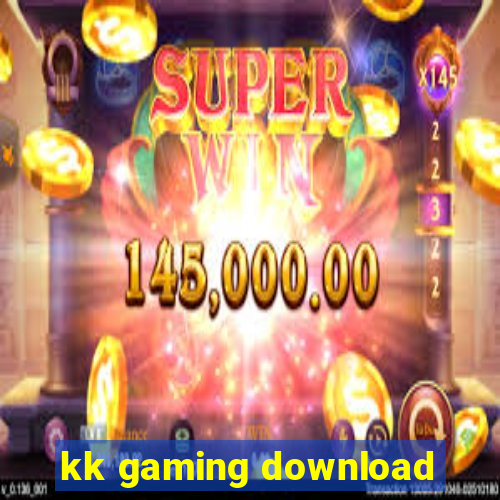 kk gaming download