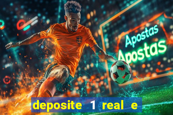 deposite 1 real e ganhe 10