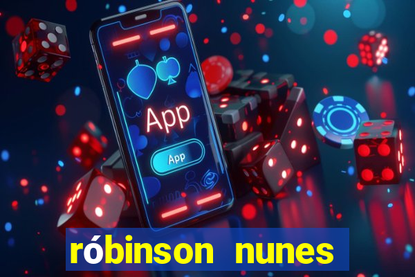 róbinson nunes empresário fortuna