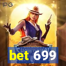 bet 699