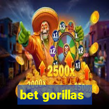 bet gorillas