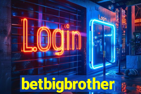 betbigbrother