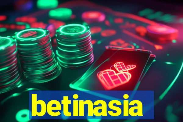 betinasia