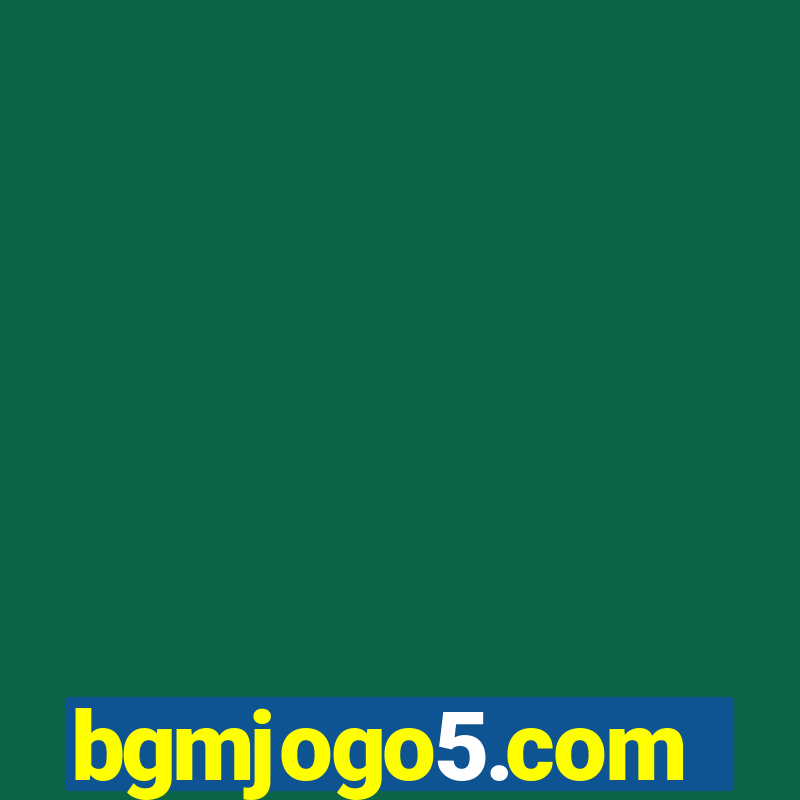 bgmjogo5.com