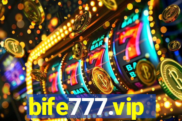 bife777.vip