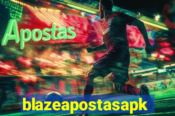 blazeapostasapk