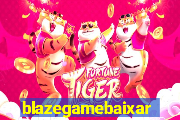 blazegamebaixar