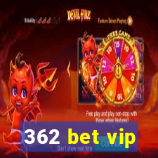 362 bet vip