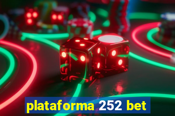 plataforma 252 bet